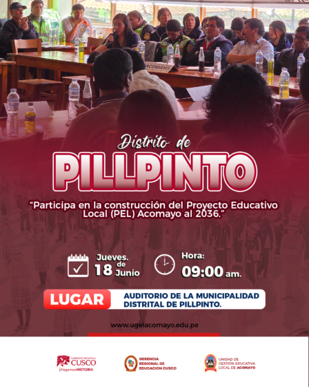 UGEL ACOMAYO INVITA AL TALLER DE ELABORACIÓN DEL PROYECTO EDUCATIVO LOCAL (PEL) ACOMAYO 2036 EN EL DISTRITO DE PILLPINTO.