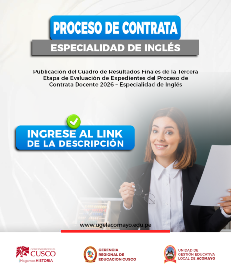 PUBLICACIÓN DEL CUADRO DE RESULTADOS FINALES DE LA TERCERA ETAPA DE EVALUACIÓN DE EXPEDIENTES DEL PROCESO DE CONTRATA DOCENTE 2026 – ESPECIALIDAD DE INGLÉS.